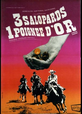 affiche du film TROIS SALOPARDS UNE POIGNEE D'OR