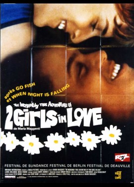 affiche du film THE INCREDIBLY TRUE ADVENTURE OF TWO GIRLS IN LOVE (THE)