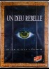 affiche du film UN DIEU REBELLE