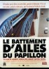affiche du film BATTEMENT D'AILES DU PAPILLON (LE)