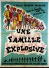 affiche du film UNE FAMILLE EXPLOSIVE