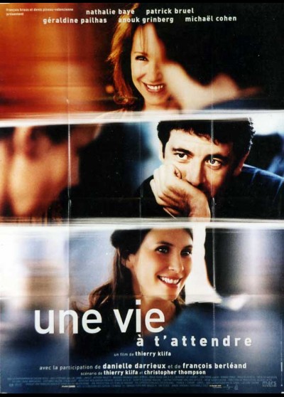 UNE VIE A T'ATTENDRE movie poster