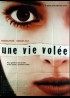 affiche du film UNE VIE VOLEE