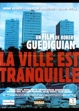 affiche du film VILLE EST TRANQUILLE (LA)