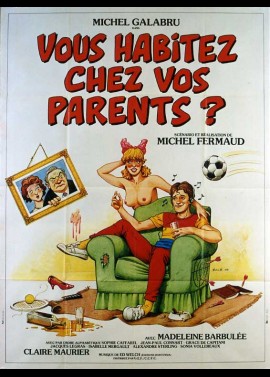 VOUS HABITEZ CHEZ VOS PARENTS movie poster