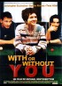 WITH OR WITHOUT YOU movie poster