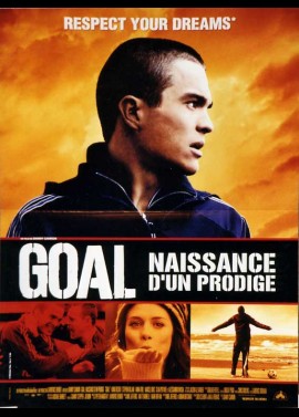 affiche du film GOAL NAISSANCE D'UN PRODIGE