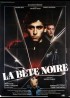 affiche du film BETE NOIRE (LA)