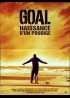 affiche du film GOAL NAISSANCE D'UN PRODIGE