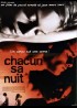 affiche du film CHACUN SA NUIT