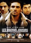 MAUVAIS JOUEURS (LES)