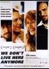 WE DON'T LIVE HERE ANYMORE movie poster