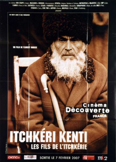 affiche du film ITCHKERI KENTI LES FILS DE L'ITCHKERI