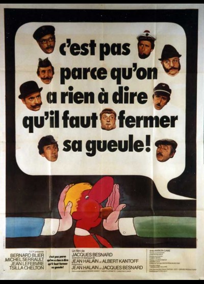C'EST PAS PARCE QU'ON A RIEN A DIRE QU'IL FAUT FERMER SA GUEULE movie poster