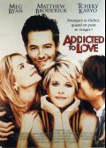 ADDICTED TO LOVE