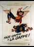 affiche du film FAIS GAFFE A LA GAFFE