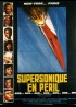 affiche du film SUPERSONIQUE EN PERIL
