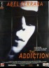 affiche du film ADDICTION (THE)