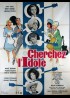 CHERCHEZ L'IDOLE movie poster