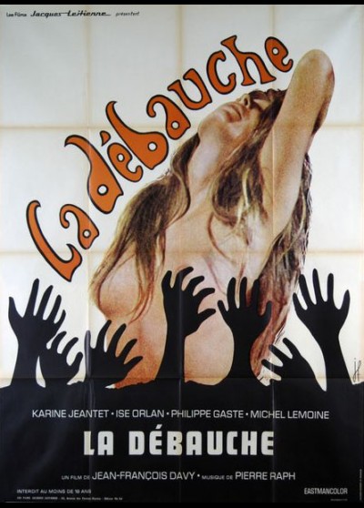 affiche du film DEBAUCHE (LA)