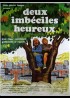 DEUX IMBECILES HEUREUX movie poster