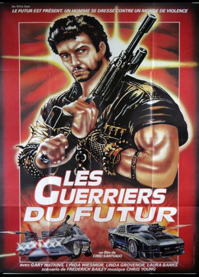 affiche du film GUERRIERS DU FUTUR (LES)