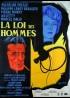 affiche du film LOI DES HOMMES (LA)