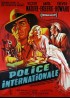 affiche du film POLICE INTERNATIONALE