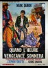 affiche du film QUAND L'HEURE DE LA VENGEANCE SONNERA