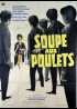 affiche du film SOUPE AUX POULETS