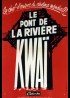 affiche du film PONT DE LA RIVIERE KWAI (LE)