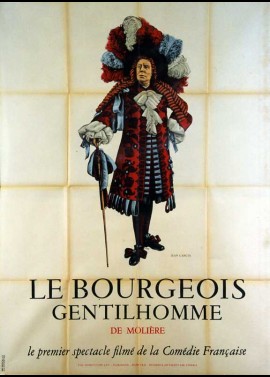 affiche du film BOURGEOIS GENTILHOMME (LE) SPECTACLE FILME DE LA COMEDIE FRANCAISE