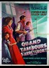 affiche du film QUAND LES TAMBOURS S'ARRETERONT