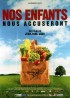 affiche du film NOS ENFANTS NOUS ACCUSERONT