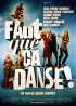 affiche du film FAUT QUE CA DANSE