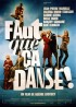 FAUT QUE CA DANSE movie poster