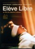 affiche du film ELEVE LIBRE