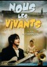 affiche du film NOUS LES VIVANTS