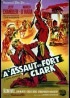 affiche du film A L'ASSAUT DU FORT CLARK