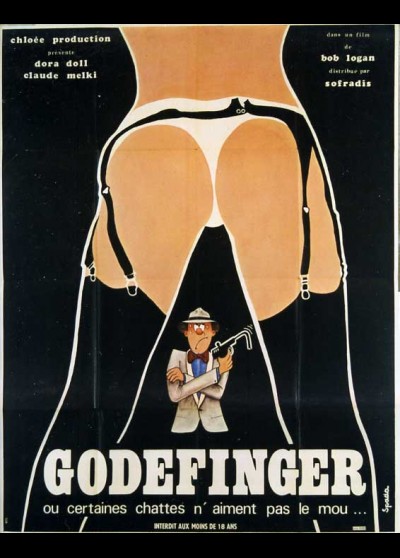 affiche du film GODEFINGER OU CERTAINES CHATTES N'AIMENT PAS LE MOU