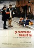 CA COMMENCE AUJOURD'HUI movie poster