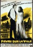 affiche du film FIEVRE SUR LA VILLE