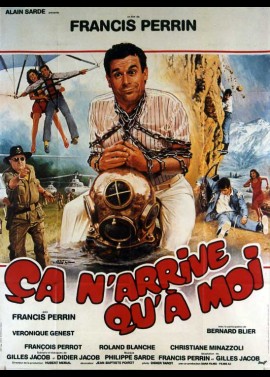 CA N'ARRIVE QU'A MOI movie poster