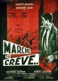 MARCHE OU CREVE