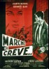 affiche du film MARCHE OU CREVE