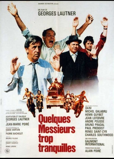 affiche du film QUELQUES MESSIEURS TROP TRANQUILLES