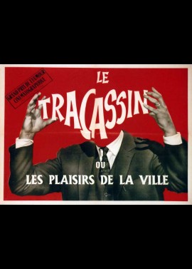 affiche du film TRACASSIN OU LES PLAISIRS DE LA VILLE (LE)