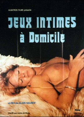 affiche du film JEUX INTIMES A DOMICILE