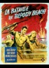 affiche du film BATAILLE DE BLOODY BEACH (LA)
