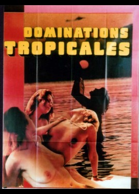 affiche du film DOMINATIONS TROPICALES